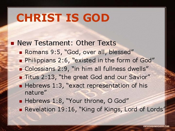 CHRIST IS GOD n New Testament: Other Texts n n n n Romans 9: