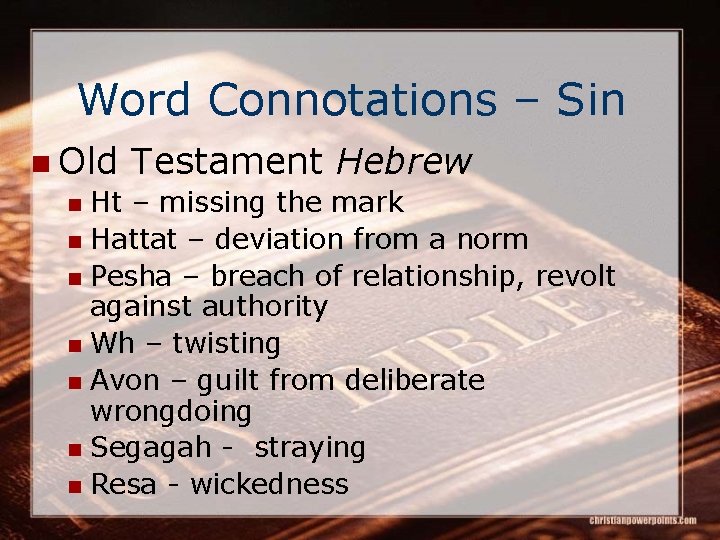 Word Connotations – Sin n Old Testament Hebrew n Ht – missing the mark