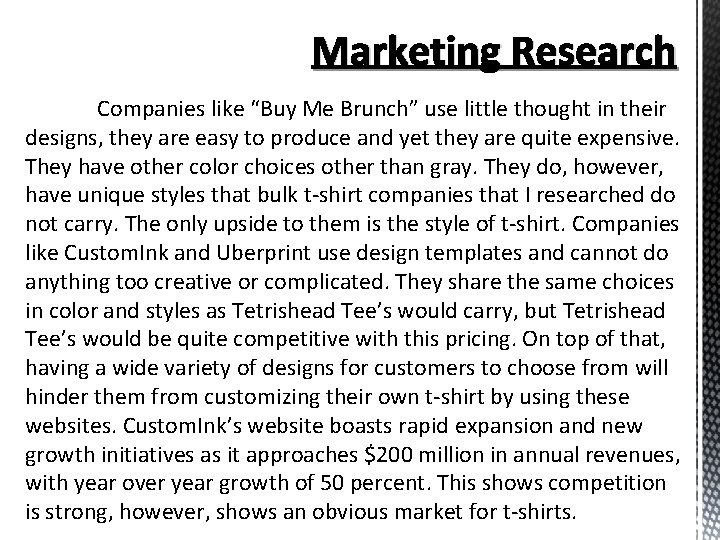 Marketing Research Companies like “Buy Me Brunch” use little thought in their designs, they