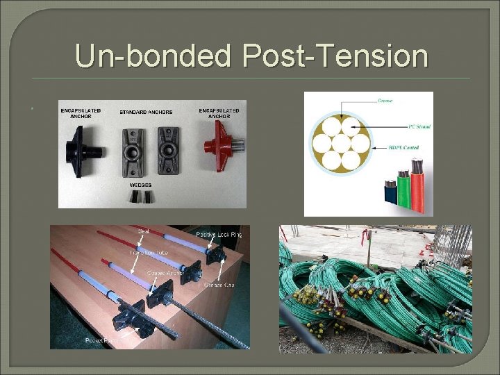 Un-bonded Post-Tension 