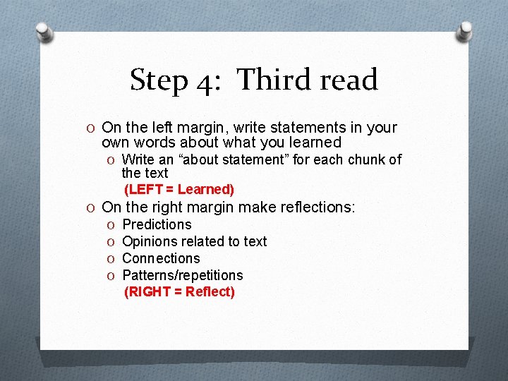 Step 4: Third read O On the left margin, write statements in your own