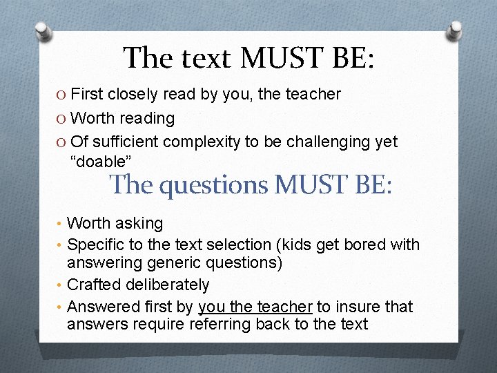 The text MUST BE: O First closely read by you, the teacher O Worth