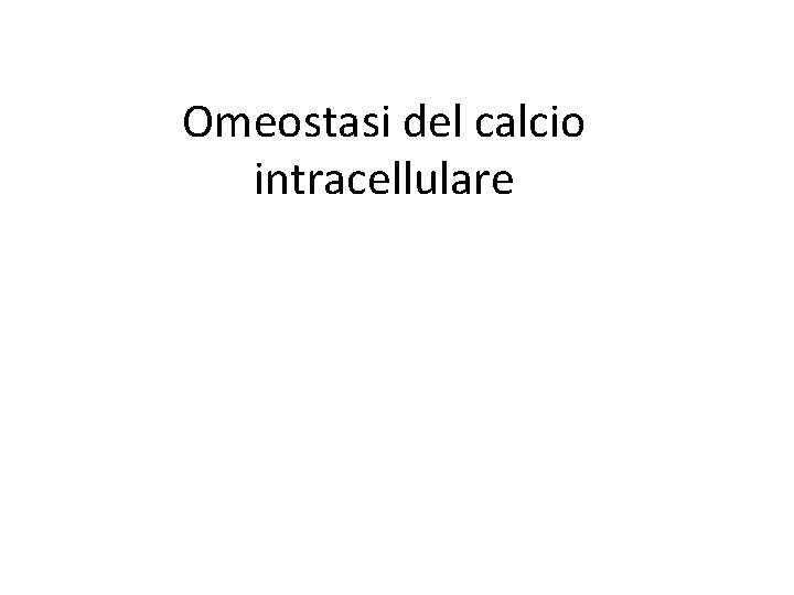 Omeostasi del calcio intracellulare 