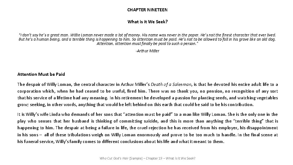 CHAPTER NINETEEN What is it We Seek? “I don’t say he’s a great man. CHAPTER NINETEEN What is it We Seek? “I don’t say he’s a great man.