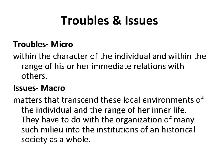 Troubles & Issues Troubles- Micro within the character of the individual and within the