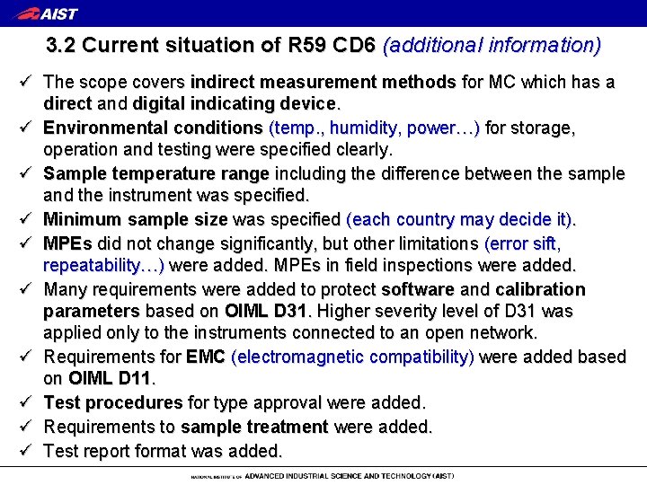 3. 2 Current situation of R 59 CD 6 (additional information) ü The scope