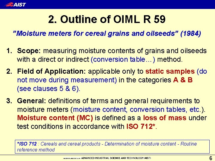 2. Outline of OIML R 59 ”Moisture meters for cereal grains and oilseeds” (1984)