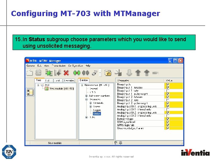 Configuring MT-703 with MTManager 15. In Status subgroup choose parameters which you would like
