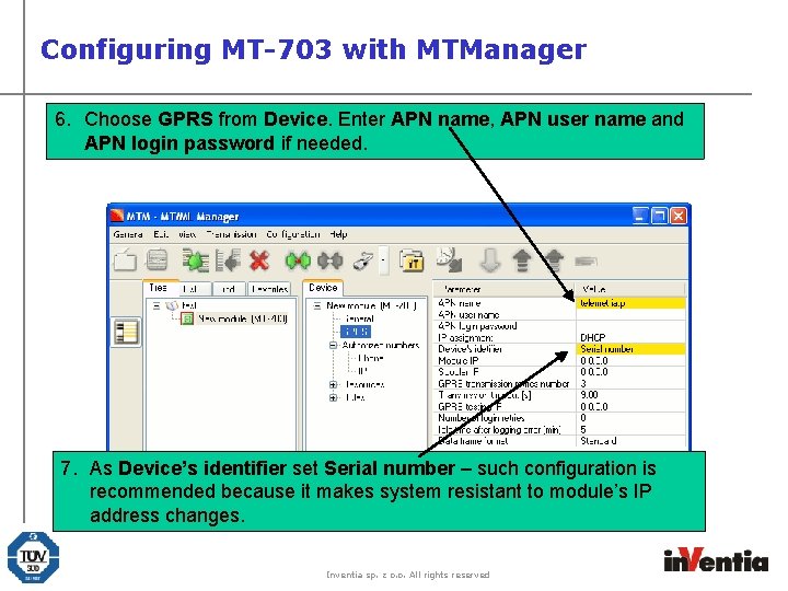 Configuring MT-703 with MTManager 6. Choose GPRS from Device. Enter APN name, APN user