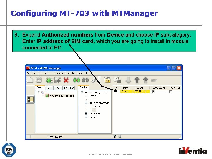 Configuring MT-703 with MTManager 8. Expand Authorized numbers from Device and choose IP subcategory.