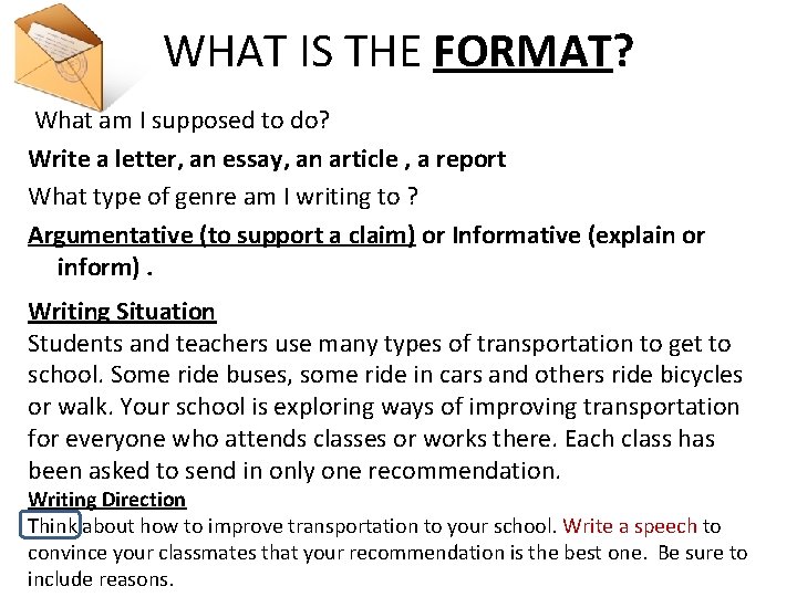 WHAT IS THE FORMAT? What am I supposed to do? Write a letter, an WHAT IS THE FORMAT? What am I supposed to do? Write a letter, an
