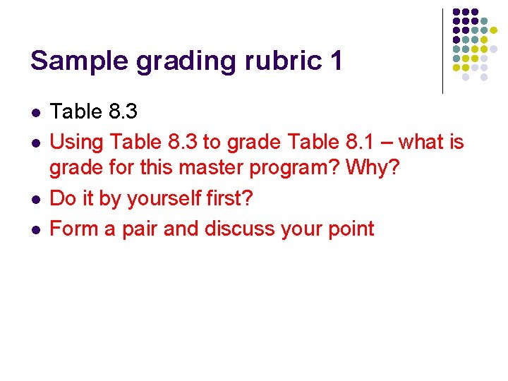 Sample grading rubric 1 l l Table 8. 3 Using Table 8. 3 to