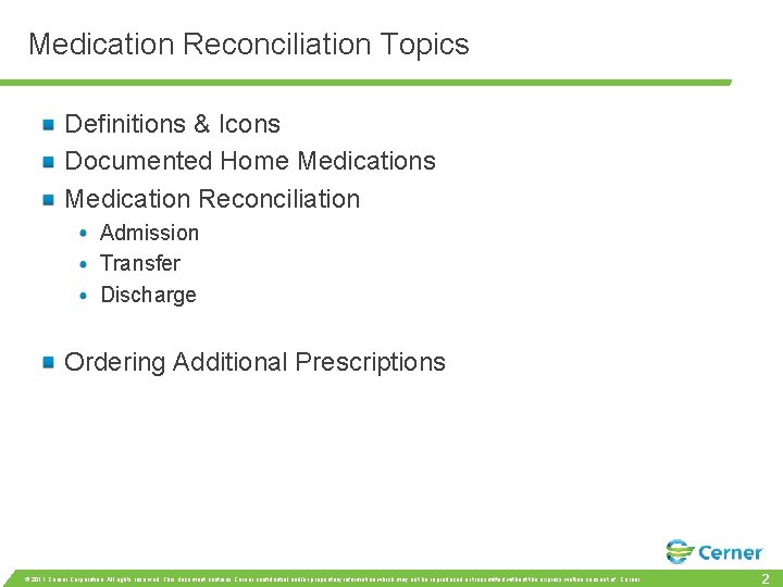 Medication Reconciliation Topics Definitions & Icons Documented Home Medications Medication Reconciliation Admission Transfer Discharge