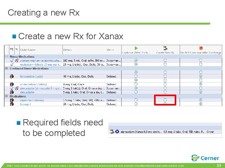 Creating a new Rx Create a new Rx for Xanax Required fields need to