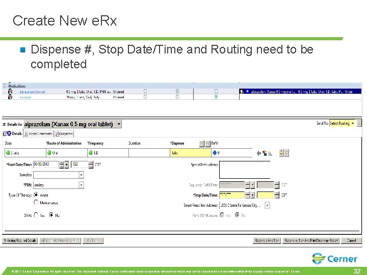 Create New e. Rx Dispense #, Stop Date/Time and Routing need to be completed