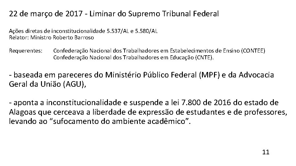 22 de março de 2017 - Liminar do Supremo Tribunal Federal Ações diretas de