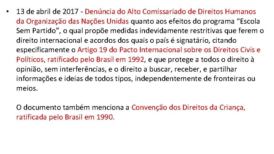  • 13 de abril de 2017 - Denúncia do Alto Comissariado de Direitos