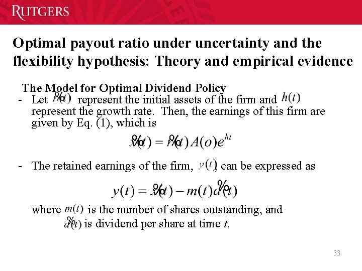 Optimal payout ratio under uncertainty and the flexibility hypothesis: Theory and empirical evidence The Optimal payout ratio under uncertainty and the flexibility hypothesis: Theory and empirical evidence The