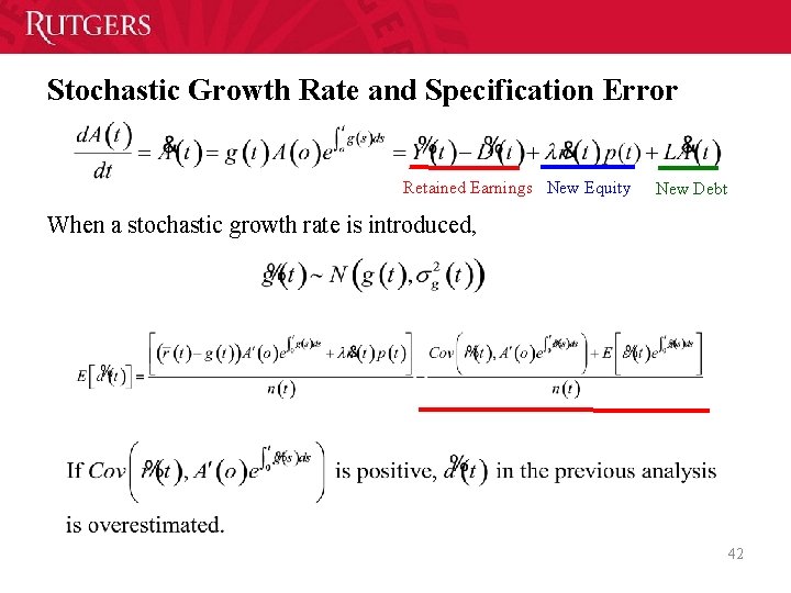 Stochastic Growth Rate and Specification Error Retained Earnings New Equity New Debt When a Stochastic Growth Rate and Specification Error Retained Earnings New Equity New Debt When a