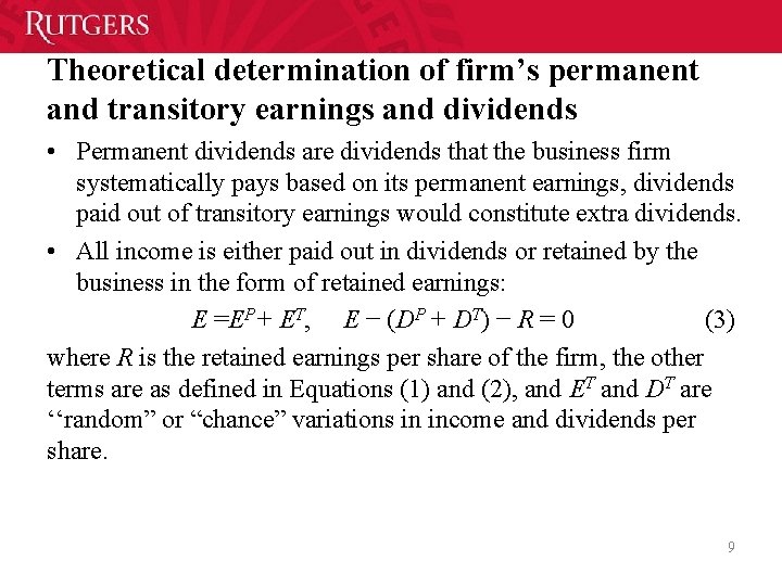 Theoretical determination of firm’s permanent and transitory earnings and dividends • Permanent dividends are Theoretical determination of firm’s permanent and transitory earnings and dividends • Permanent dividends are