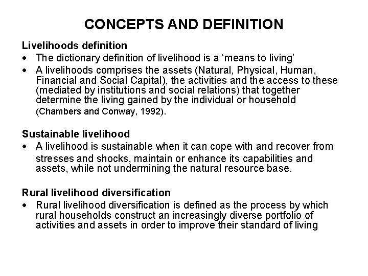 CONCEPTS AND DEFINITION Livelihoods definition · The dictionary definition of livelihood is a ‘means