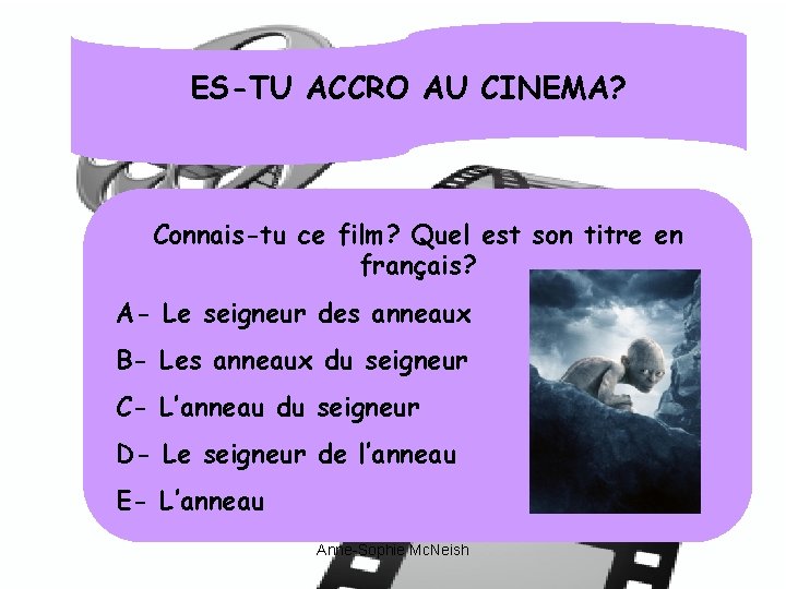 ES-TU ACCRO AU CINEMA? Connais-tu ce film? Quel est son titre en français? A-