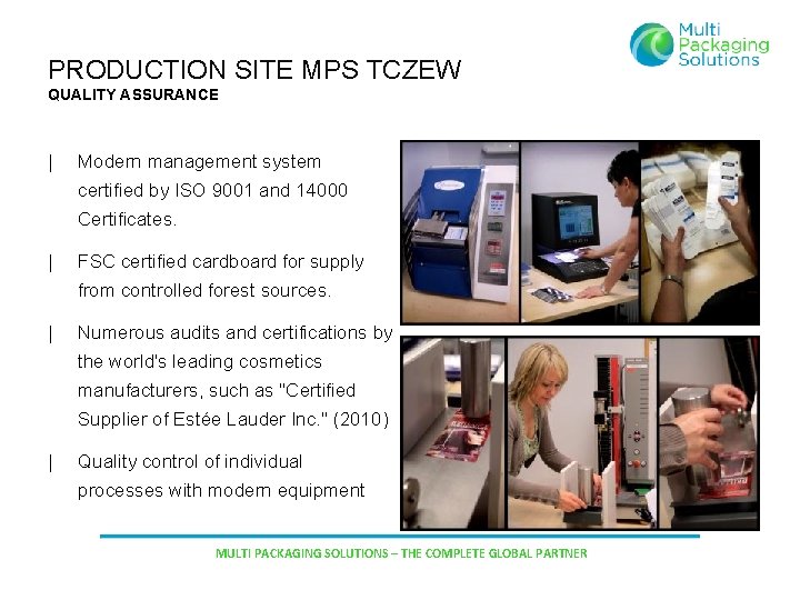 PRODUCTION SITE MPS TCZEW QUALITY ASSURANCE | Modern management system certified by ISO 9001