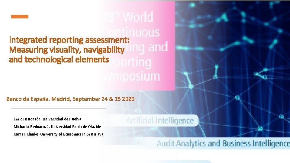 Integrated reporting assessment: Measuring visuality, navigability and technological elements Banco de España. Madrid, September