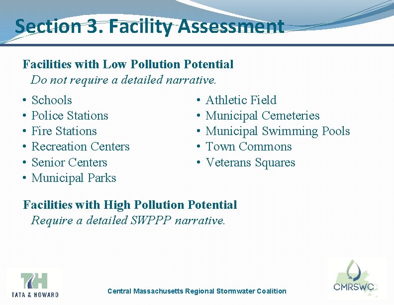 Section 3. Facility Assessment Facilities with Low Pollution Potential Do not require a detailed