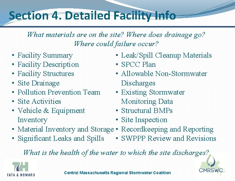 Section 4. Detailed Facility Info What materials are on the site? Where does drainage