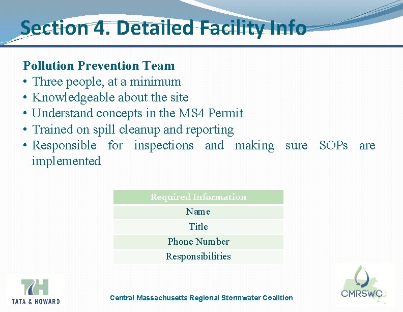 Section 4. Detailed Facility Info Pollution Prevention Team • Three people, at a minimum