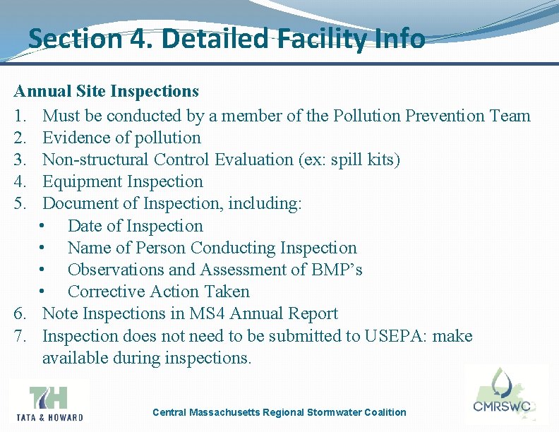Section 4. Detailed Facility Info Annual Site Inspections 1. Must be conducted by a