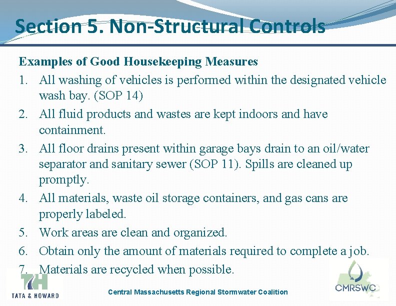 Section 5. Non-Structural Controls Examples of Good Housekeeping Measures 1. All washing of vehicles