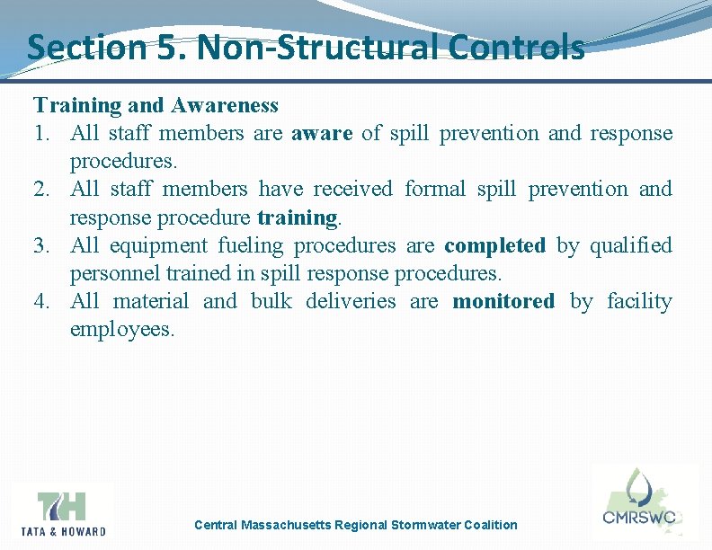 Section 5. Non-Structural Controls Training and Awareness 1. All staff members are aware of