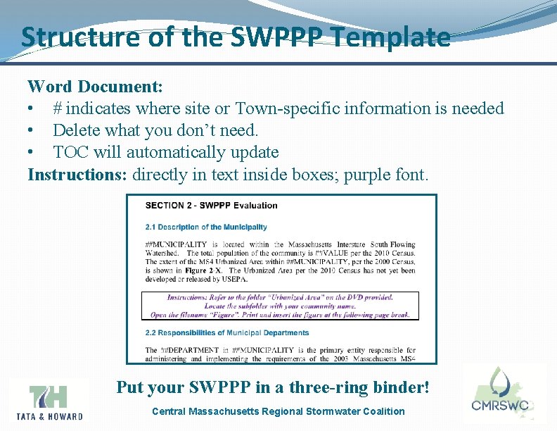 Structure of the SWPPP Template Word Document: • # indicates where site or Town-specific