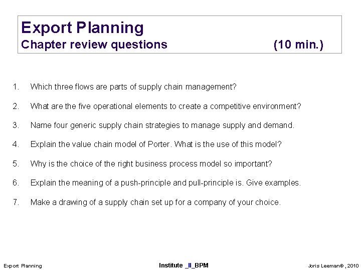 Export Planning Chapter review questions (10 min. ) 1. Which three flows are parts