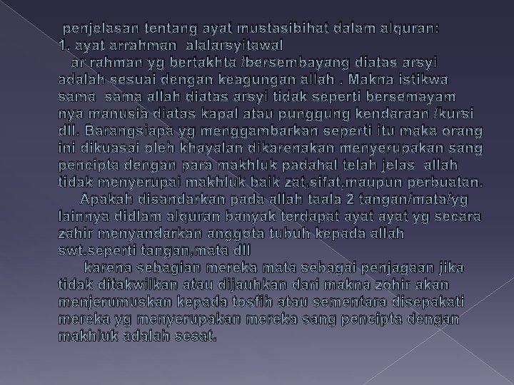 penjelasan tentang ayat mustasibihat dalam alquran: 1. ayat arrahman alalarsyitawal ar rahman yg bertakhta