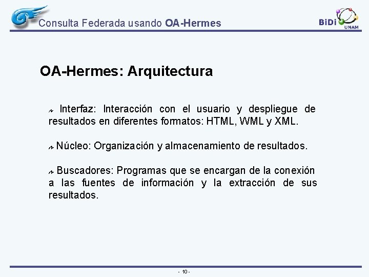 Consulta Federada usando OA-Hermes: Arquitectura Interfaz: Interacción con el usuario y despliegue de resultados