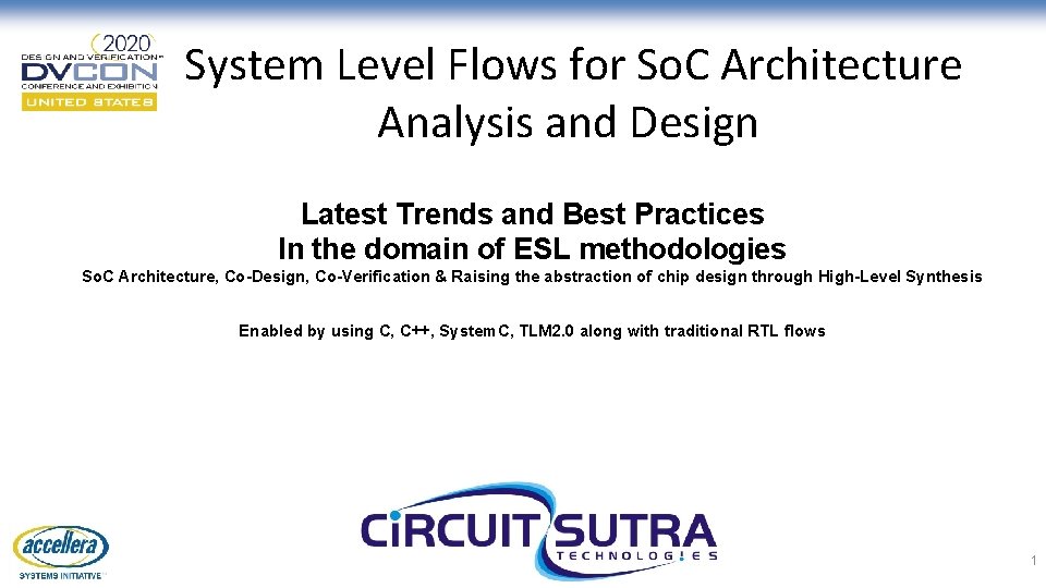 System Level Flows for So. C Architecture Analysis and Design Latest Trends and Best