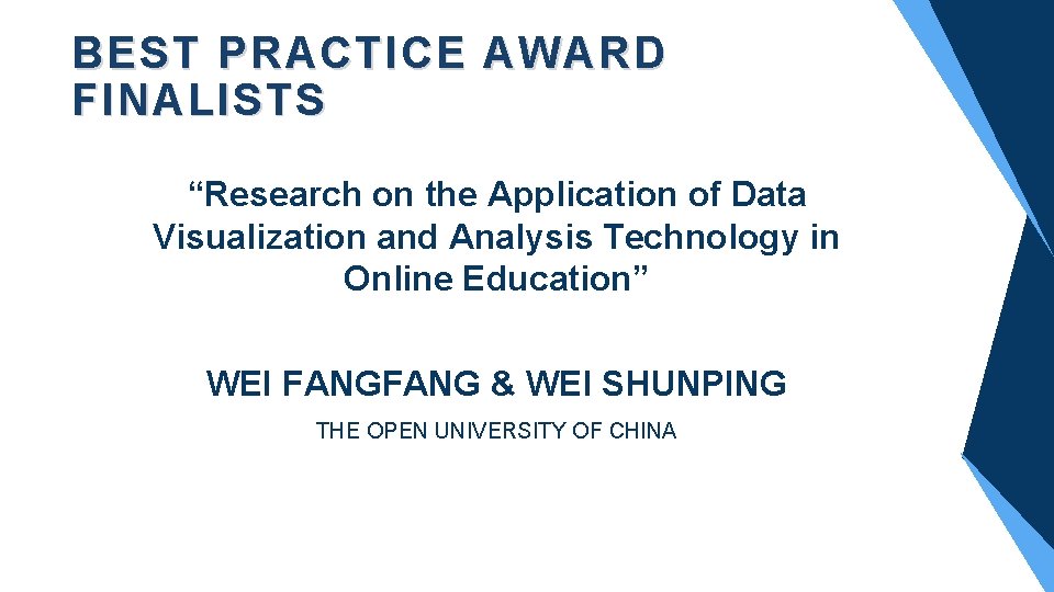 BEST PRACTICE AWARD FINALISTS “Research on the Application of Data Visualization and Analysis Technology