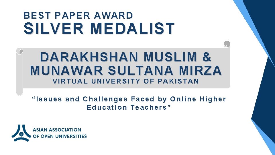 BEST PAPER AWARD SILVER MEDALIST DARAKHSHAN MUSLIM & MUNAWAR SULTANA MIRZA VIRTUAL UNIVERSITY OF