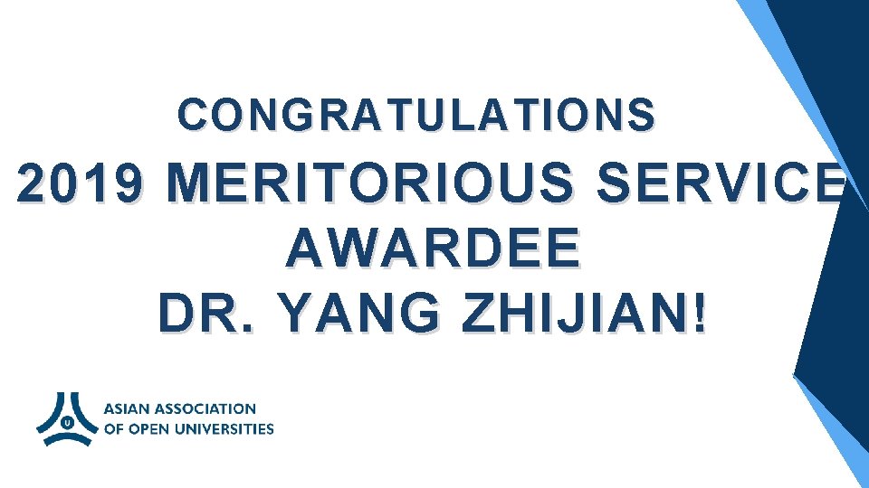 CONGRATULATIONS 2019 MERITORIOUS SERVICE AWARDEE DR. YANG ZHIJIAN! 