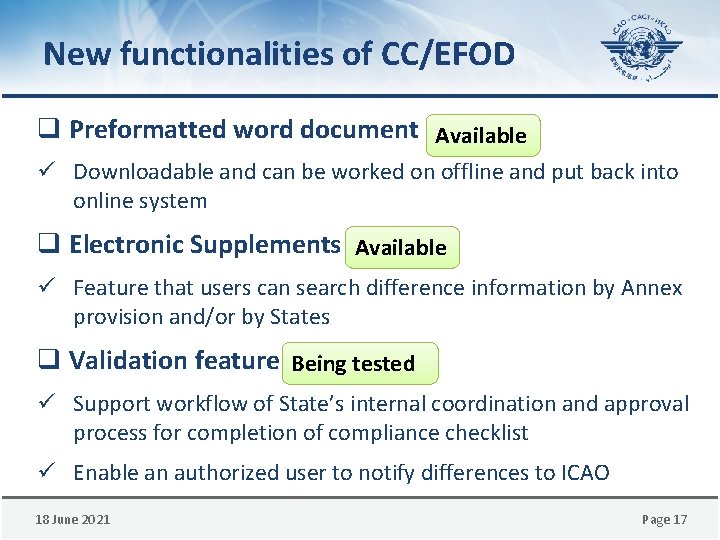 New functionalities of CC/EFOD q Preformatted word document Available ü Downloadable and can be