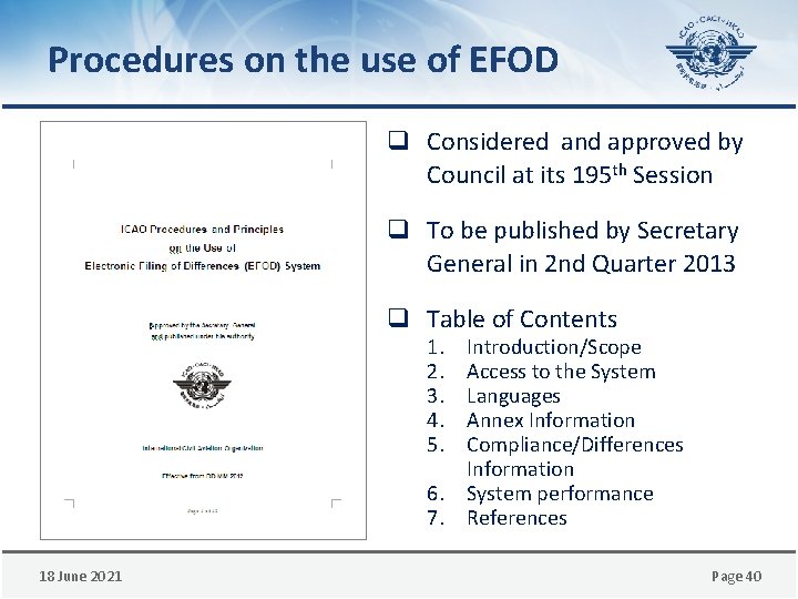 Procedures on the use of EFOD q Considered and approved by Council at its