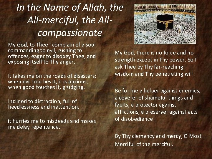 In the Name of Allah, the All-merciful, the Allcompassionate My God, to Thee I