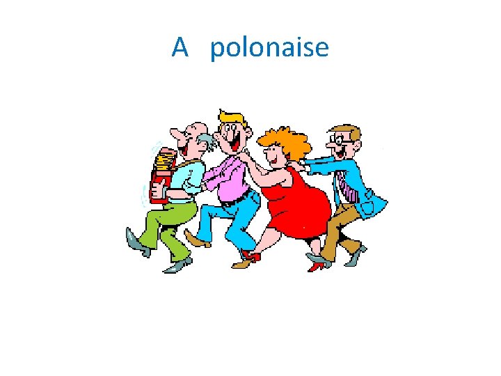 A polonaise 