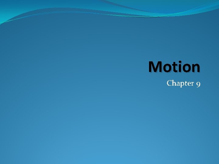 Motion Chapter 9 