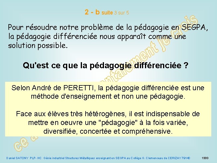 2 - b suite 3 sur 5 Pour résoudre notre problème de la pédagogie