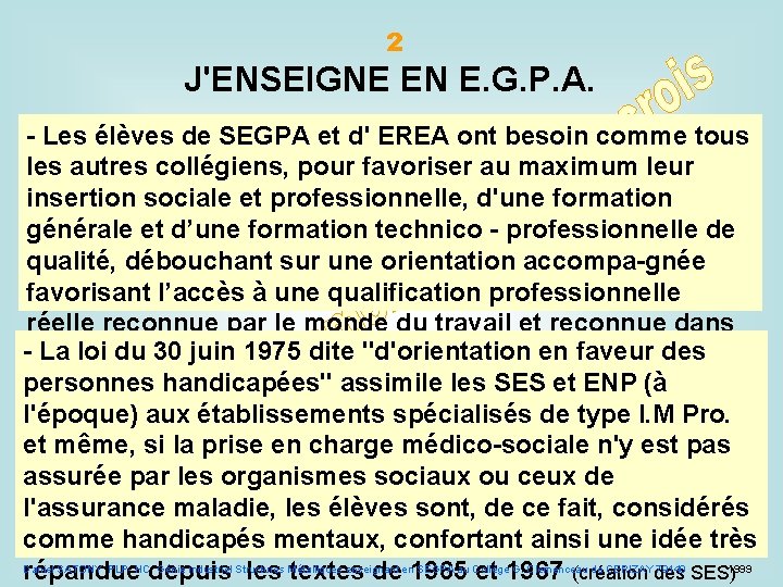 2 J'ENSEIGNE EN E. G. P. A. - Les élèves de SEGPA et d'