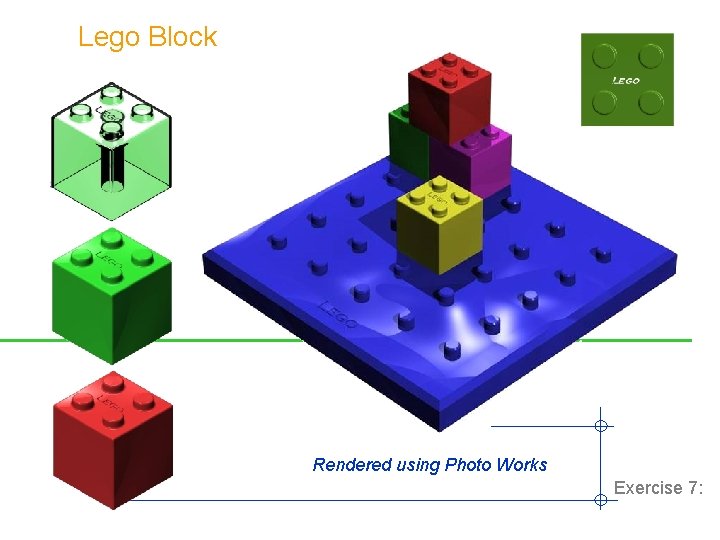 Lego Block Rendered using Photo Works Exercise 7: 